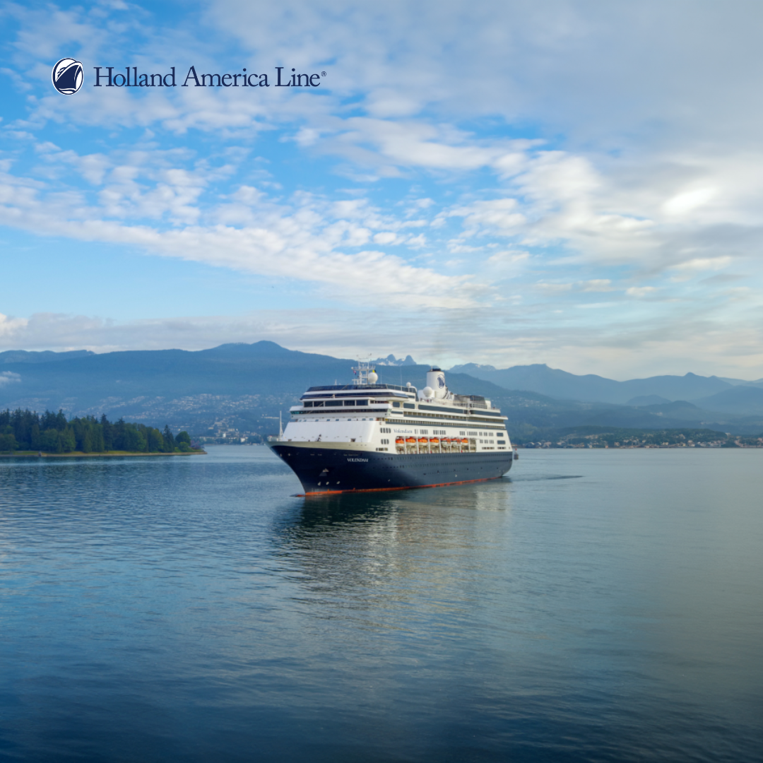 Make Memories on Legendary Voyages with Holland America Line
